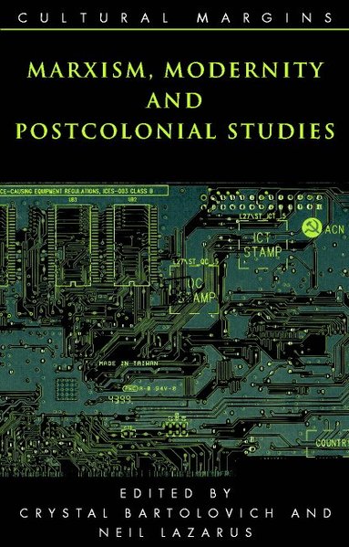 Crystal Bartolovich, Neil Lazarus - Marxism, Modernity and Postcolonial Studies, Häftad