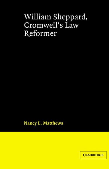Nancy L. Matthews, John H. Baker - William Sheppard, Cromwell's Law Reformer, Häftad