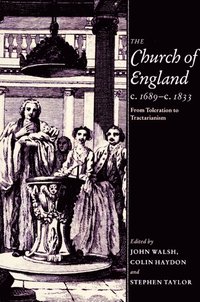 bokomslag The Church of England c.1689-c.1833