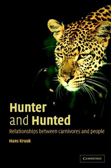 Hans Kruuk - Hunter and Hunted, Häftad