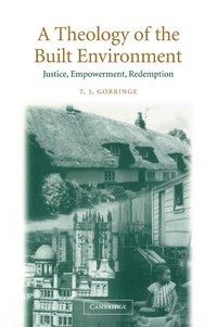 bokomslag A Theology of the Built Environment