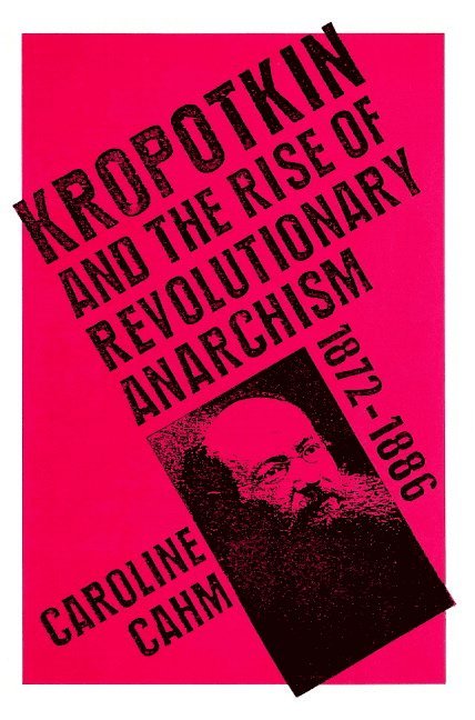 Caroline Cahm - Kropotkin, Häftad