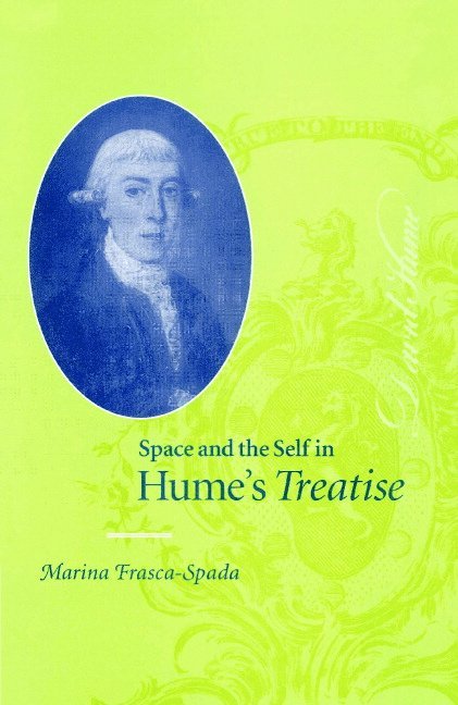 Marina (University of Cambridge) Frasca-Spada, Marina Frasca-Spada, Frasca-Spada Marina - Space and the Self in Hume's Treatise, Häftad