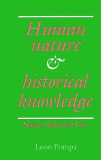 bokomslag Human Nature and Historical Knowledge