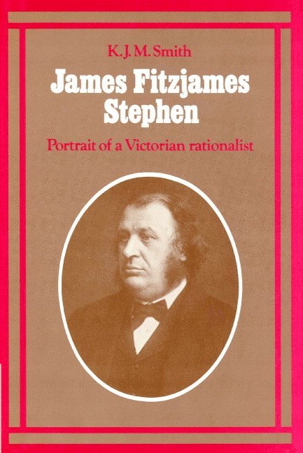 K. J. M. Smith - James Fitzjames Stephen, Häftad