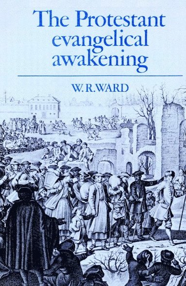 bokomslag The Protestant Evangelical Awakening