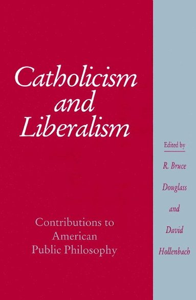 bokomslag Catholicism and Liberalism