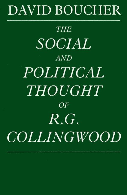 The Social and Political Thought of R. G. Collingwood 1