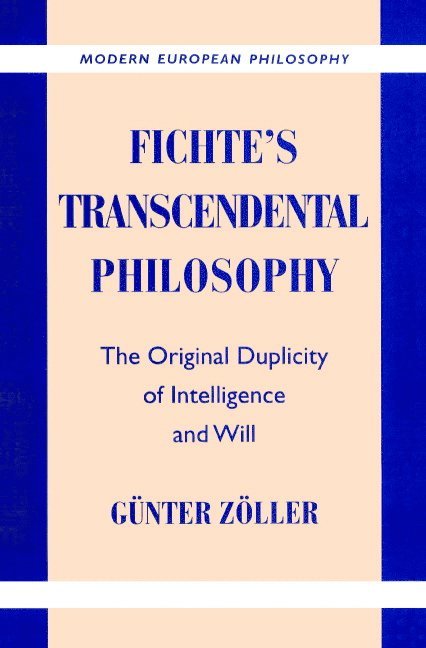 Fichte's Transcendental Philosophy 1