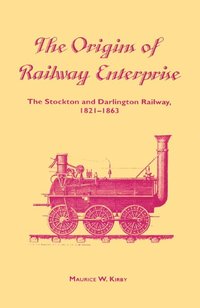 bokomslag The Origins of Railway Enterprise