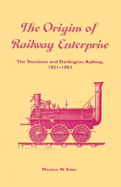 The Origins of Railway Enterprise 1