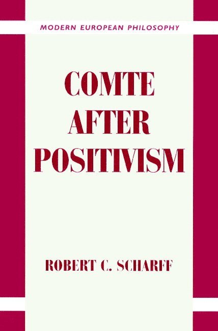 Comte after Positivism 1