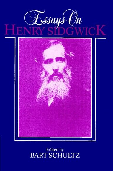 Bart Schultz - Essays on Henry Sidgwick, Häftad