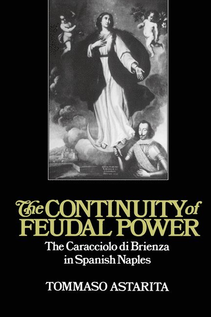 The Continuity of Feudal Power 1