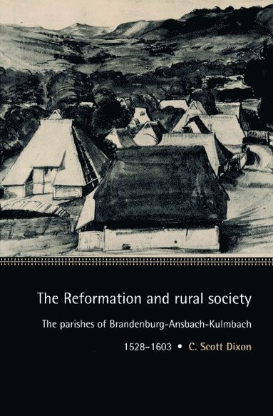 bokomslag The Reformation and Rural Society