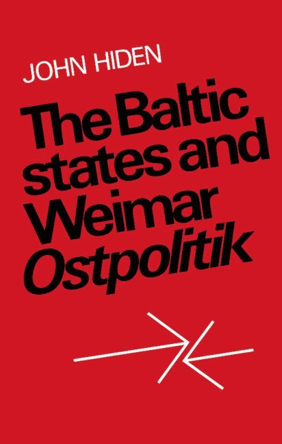 The Baltic States and Weimar Ostpolitik 1