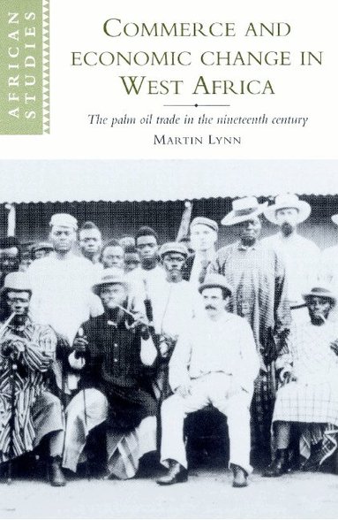 Martin Lynn, David Anderson - Commerce and Economic Change in West Africa, Häftad