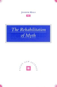 bokomslag The Rehabilitation of Myth