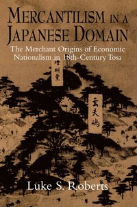 bokomslag Mercantilism in a Japanese Domain