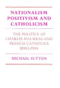 bokomslag Nationalism, Positivism and Catholicism