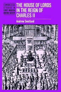 bokomslag The House of Lords in the Reign of Charles II