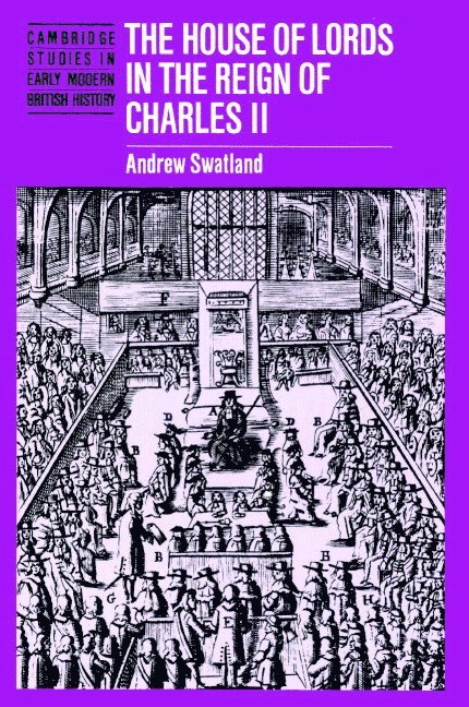 The House of Lords in the Reign of Charles II 1