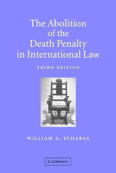 bokomslag The Abolition of the Death Penalty in International Law