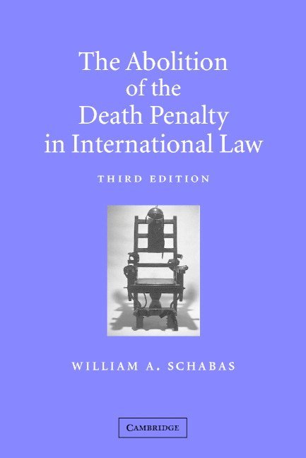 Abolition of the Death Penalty in International Law
