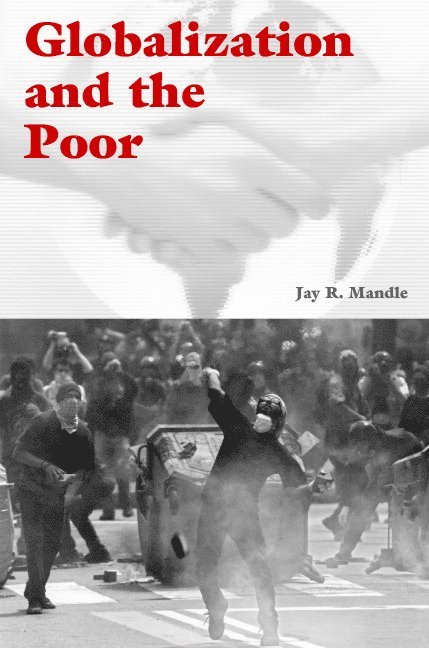 Jay R. Mandle, New York) Mandle, Jay R. (Colgate University - Globalization and the Poor, Häftad