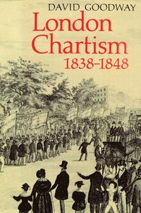 bokomslag London Chartism 1838-1848