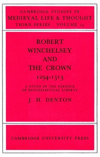 bokomslag Robert Winchelsey and the Crown 1294-1313