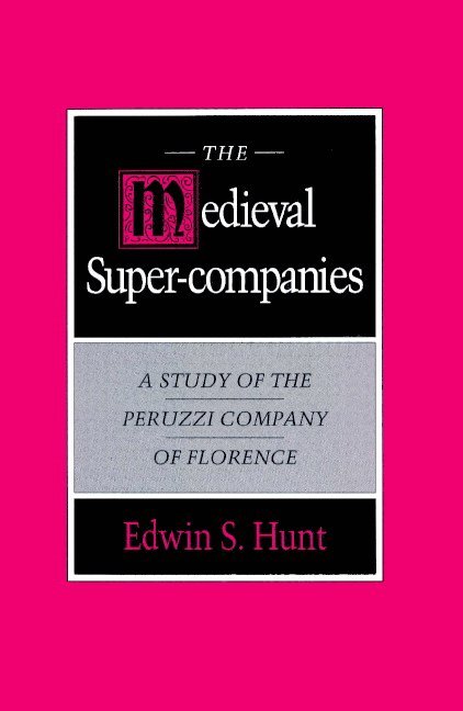 The Medieval Super-Companies 1