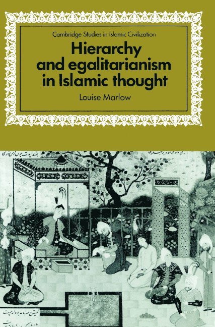 Hierarchy and Egalitarianism in Islamic Thought 1