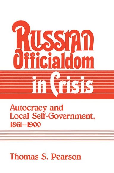 bokomslag Russian Officialdom in Crisis