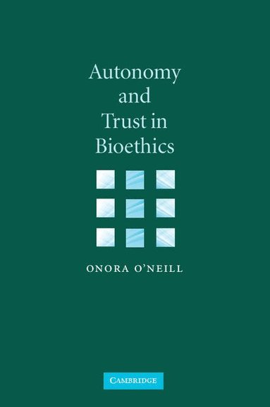 bokomslag Autonomy and Trust in Bioethics