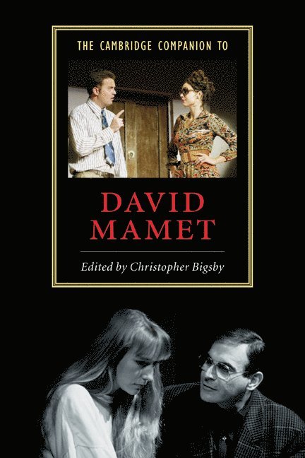 Christopher (University of East Anglia) Bigsby, C. W. E. Bigsby, Christopher Bigsby - The Cambridge Companion to David Mamet, Häftad