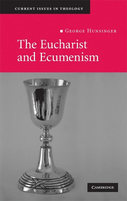 The Eucharist and Ecumenism 1