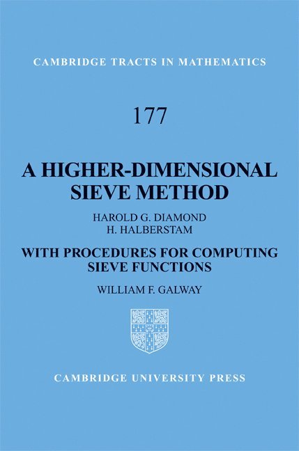 Urbana-Champaign) Diamond, Harold G. (University of Illinois, Urbana-Champaign) Halberstam, H. (University of Illinois, William F. Galway, Harold G. Diamond, H. Halberstam - A Higher-Dimensional Sieve Method, Inbunden