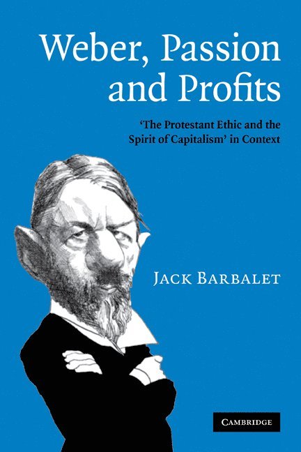 Weber, Passion and Profits 1