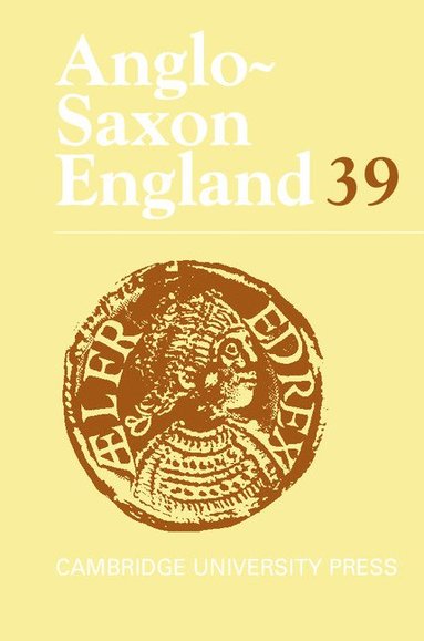 bokomslag Anglo-Saxon England: Volume 39