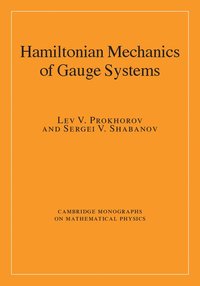 bokomslag Hamiltonian Mechanics of Gauge Systems