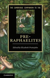bokomslag The Cambridge Companion to the Pre-Raphaelites