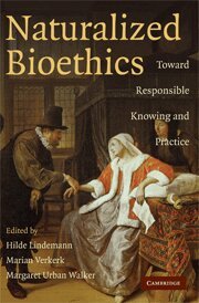 Hilde Lindemann, Marian Verkerk, Margaret Urban Walker - Naturalized Bioethics, Inbunden
