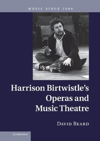 bokomslag Harrison Birtwistle's Operas and Music Theatre