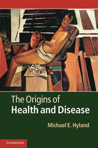 bokomslag The Origins of Health and Disease