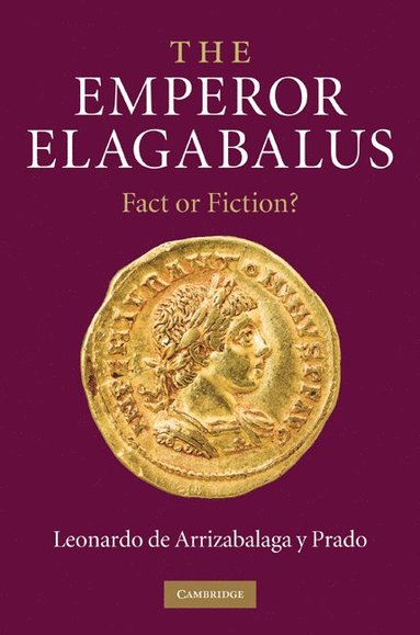 bokomslag The Emperor Elagabalus