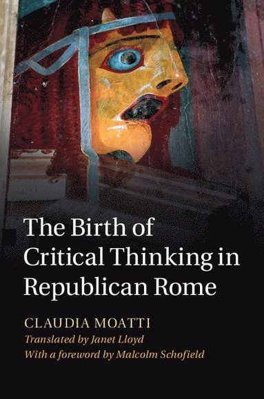 bokomslag The Birth of Critical Thinking in Republican Rome