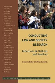 Simon Halliday, Patrick Schmidt - Conducting Law and Society Research, Inbunden