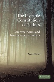 The Invisible Constitution of Politics 1