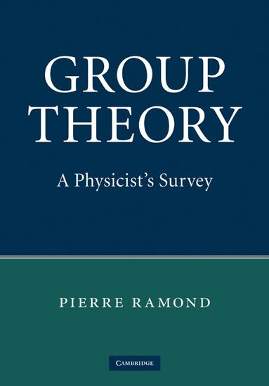 Pierre Ramond - Group Theory, Inbunden
